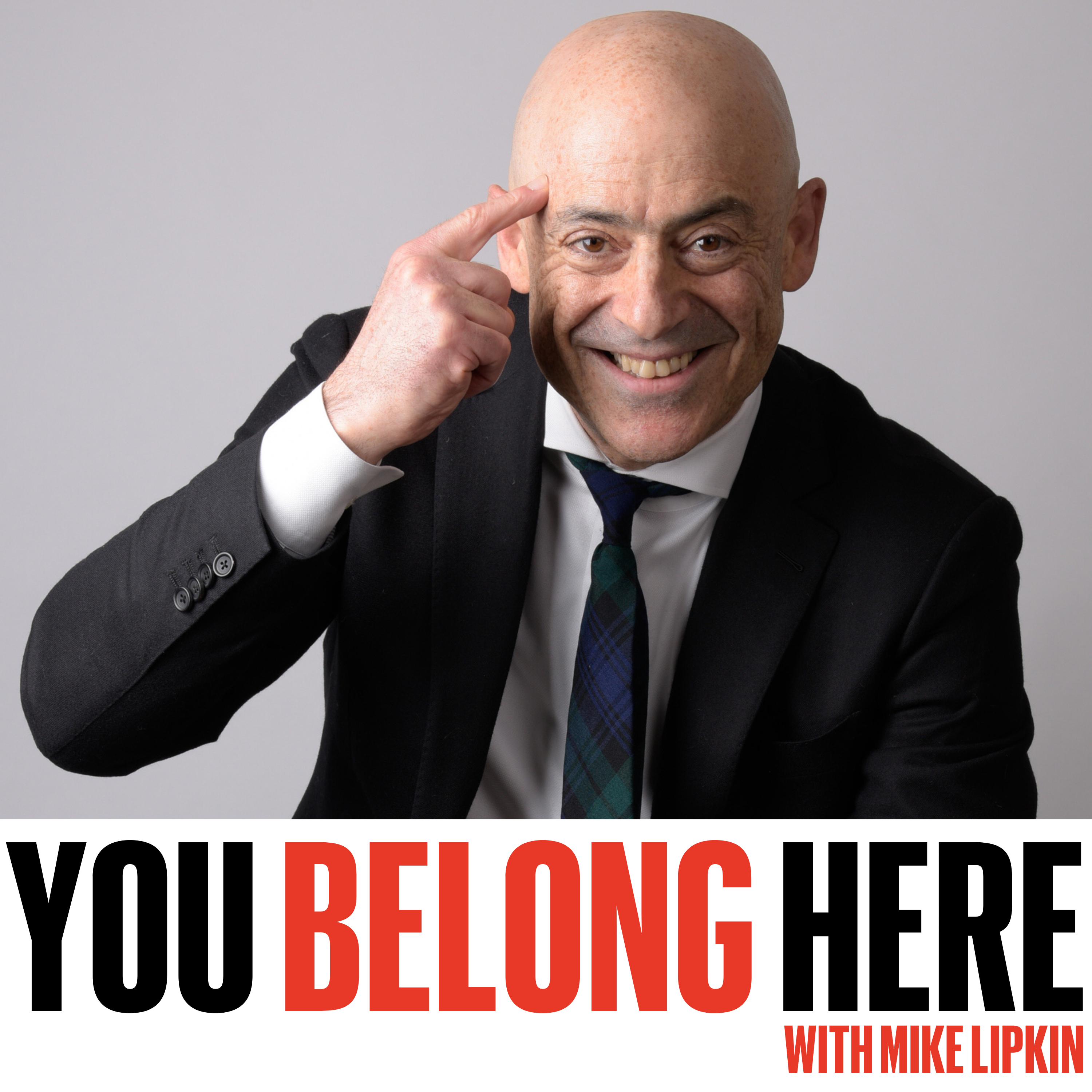 You Belong Here with Mike Lipkin Podcast artwork